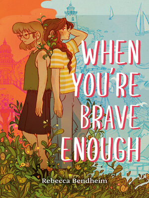 cover image of When You're Brave Enough